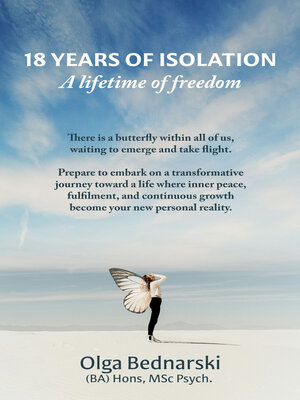 cover image of 18 Years of Isolation, a Lifetime of Freedom
